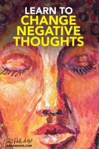 3 ways to change negative thinking