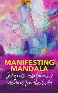 Manifesting Mandala: Set goals, resolutions, and intentions from the heart